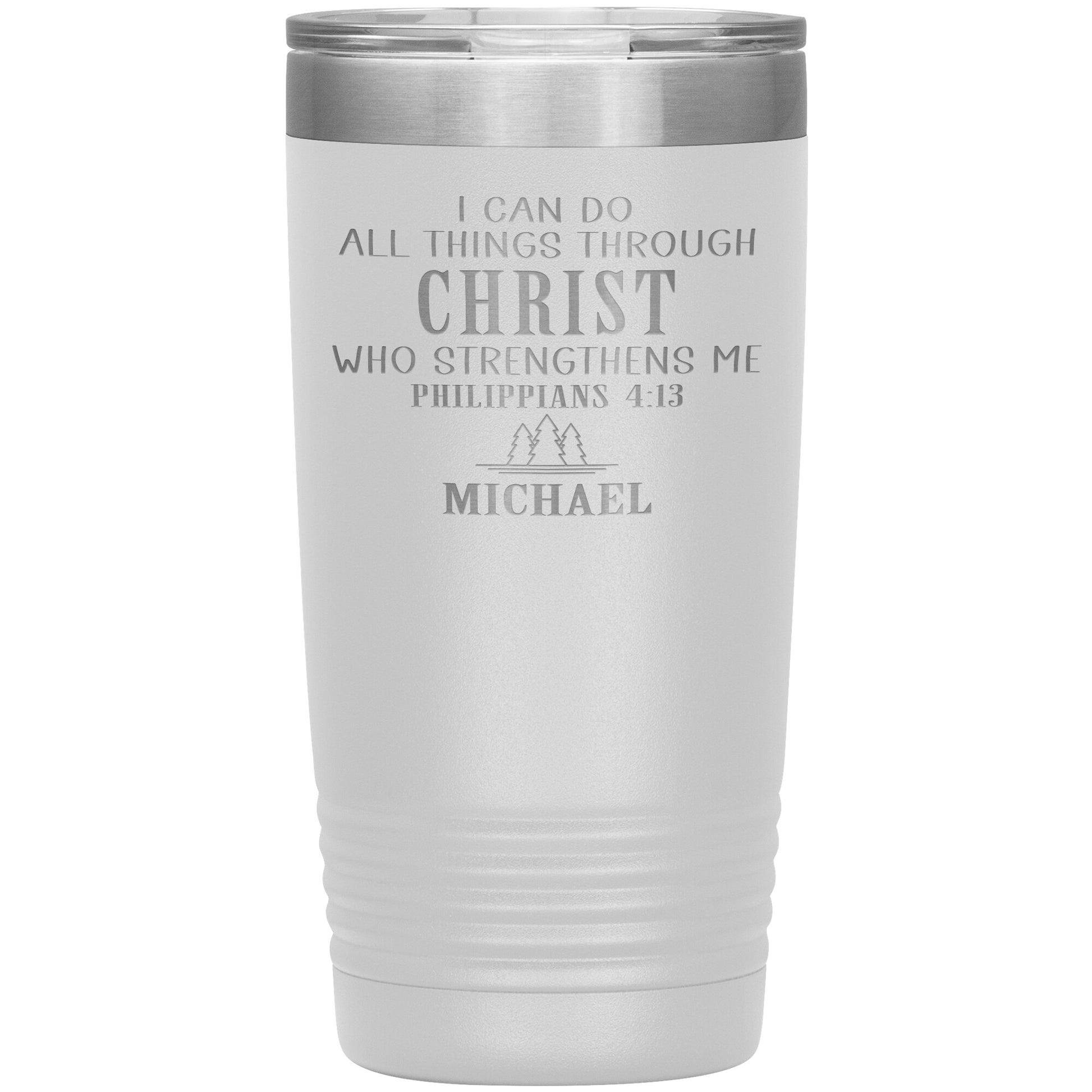 I Can Do All Things Through Christ Tumbler