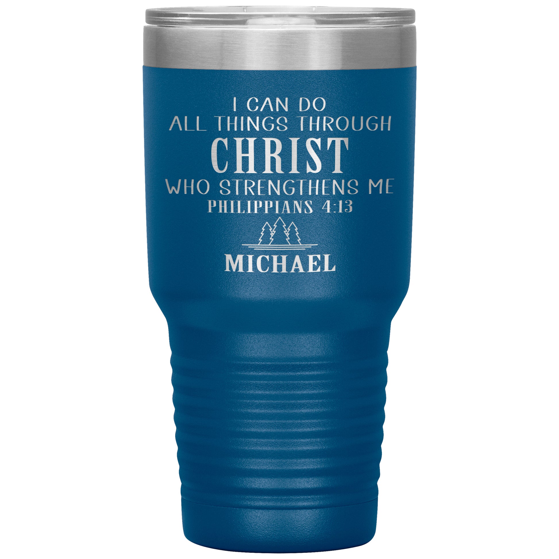 I Can Do All Things Through Christ Tumbler