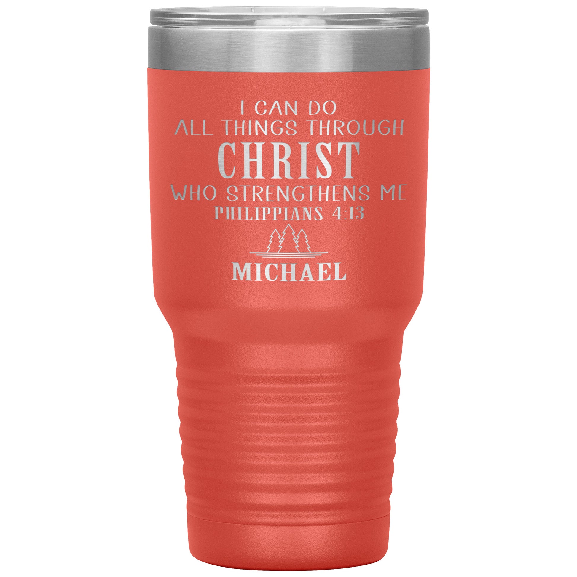 I Can Do All Things Through Christ Tumbler