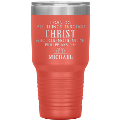I Can Do All Things Through Christ Tumbler
