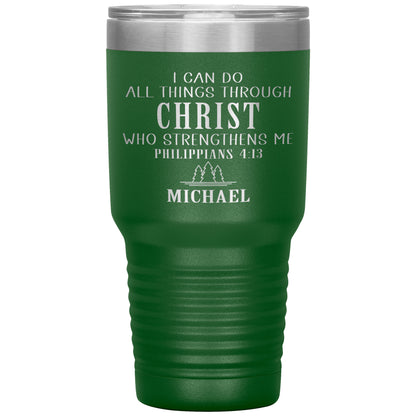 I Can Do All Things Through Christ Tumbler