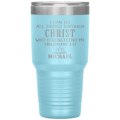 I Can Do All Things Through Christ Tumbler