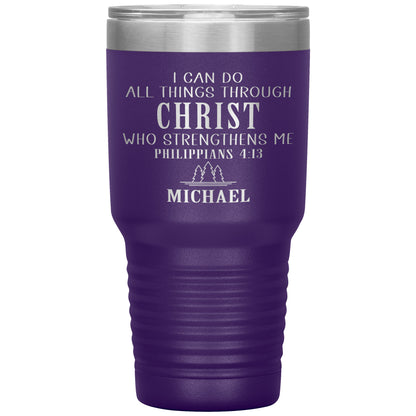 I Can Do All Things Through Christ Tumbler