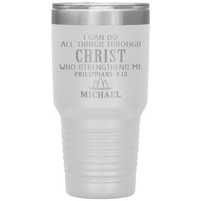 I Can Do All Things Through Christ Tumbler