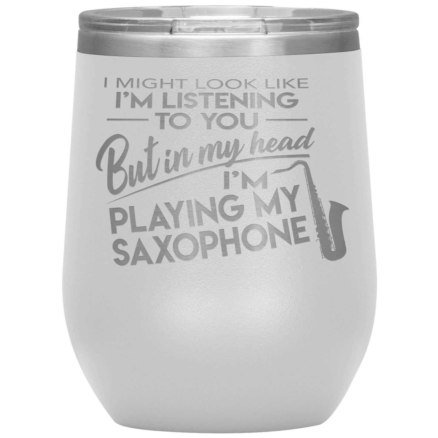 I Might Look Like Playing Saxophone Tumbler