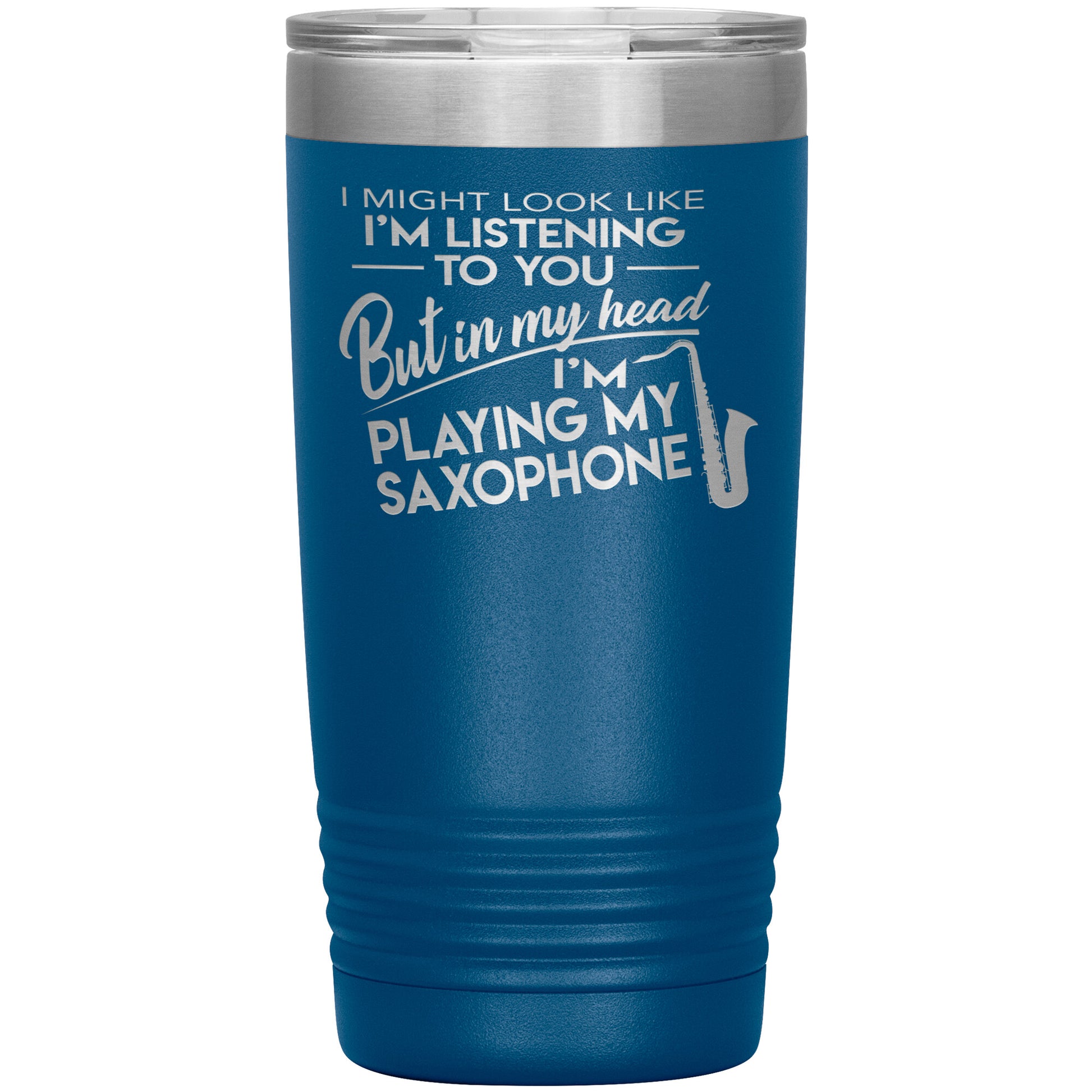 I Might Look Like Playing Saxophone Tumbler