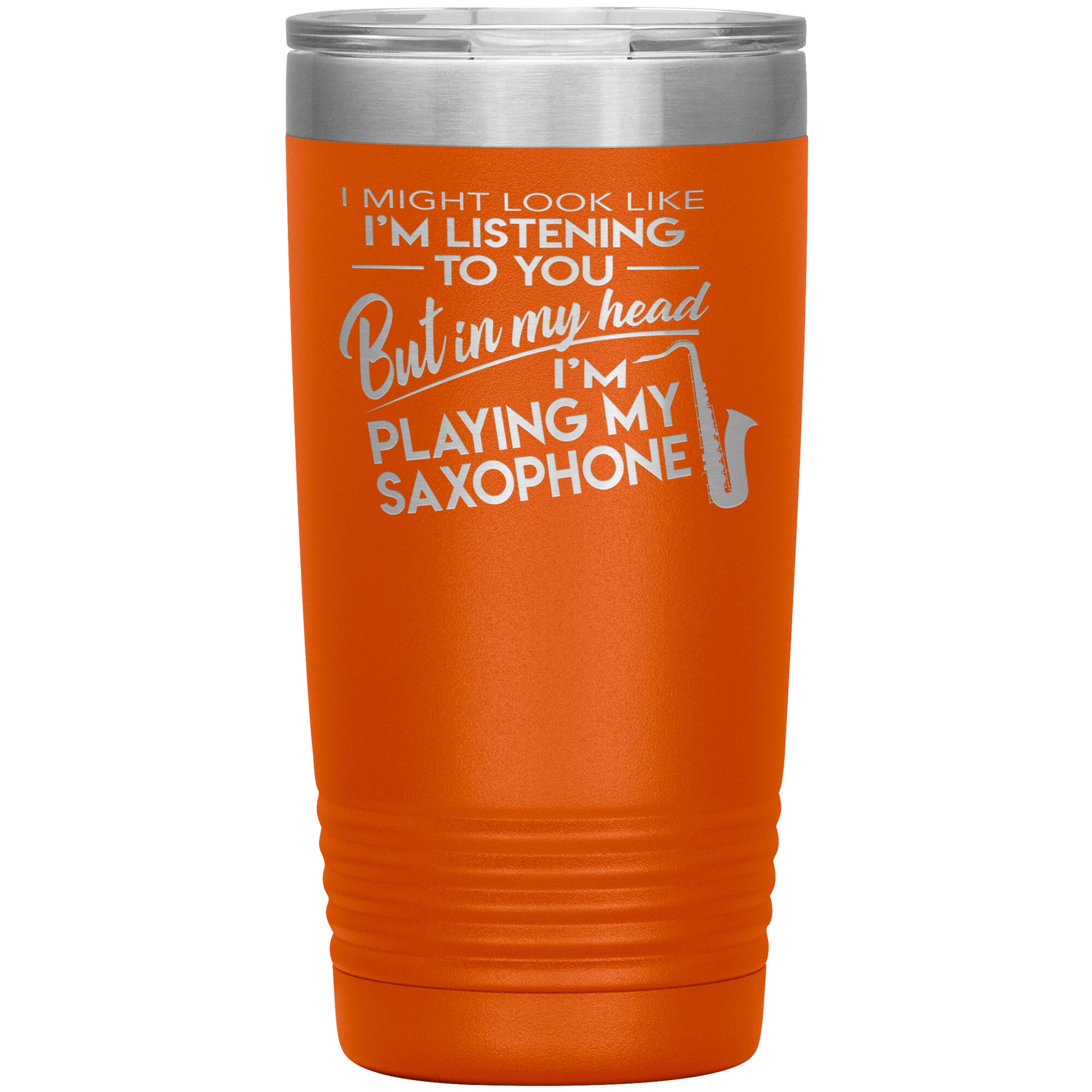 I Might Look Like Playing Saxophone Tumbler