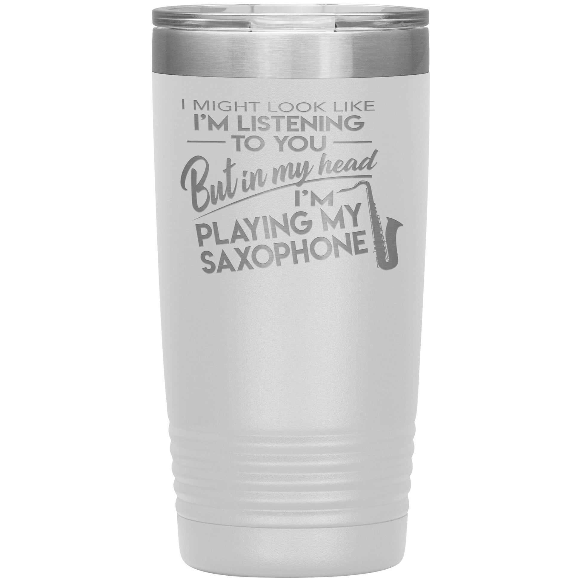 I Might Look Like Playing Saxophone Tumbler
