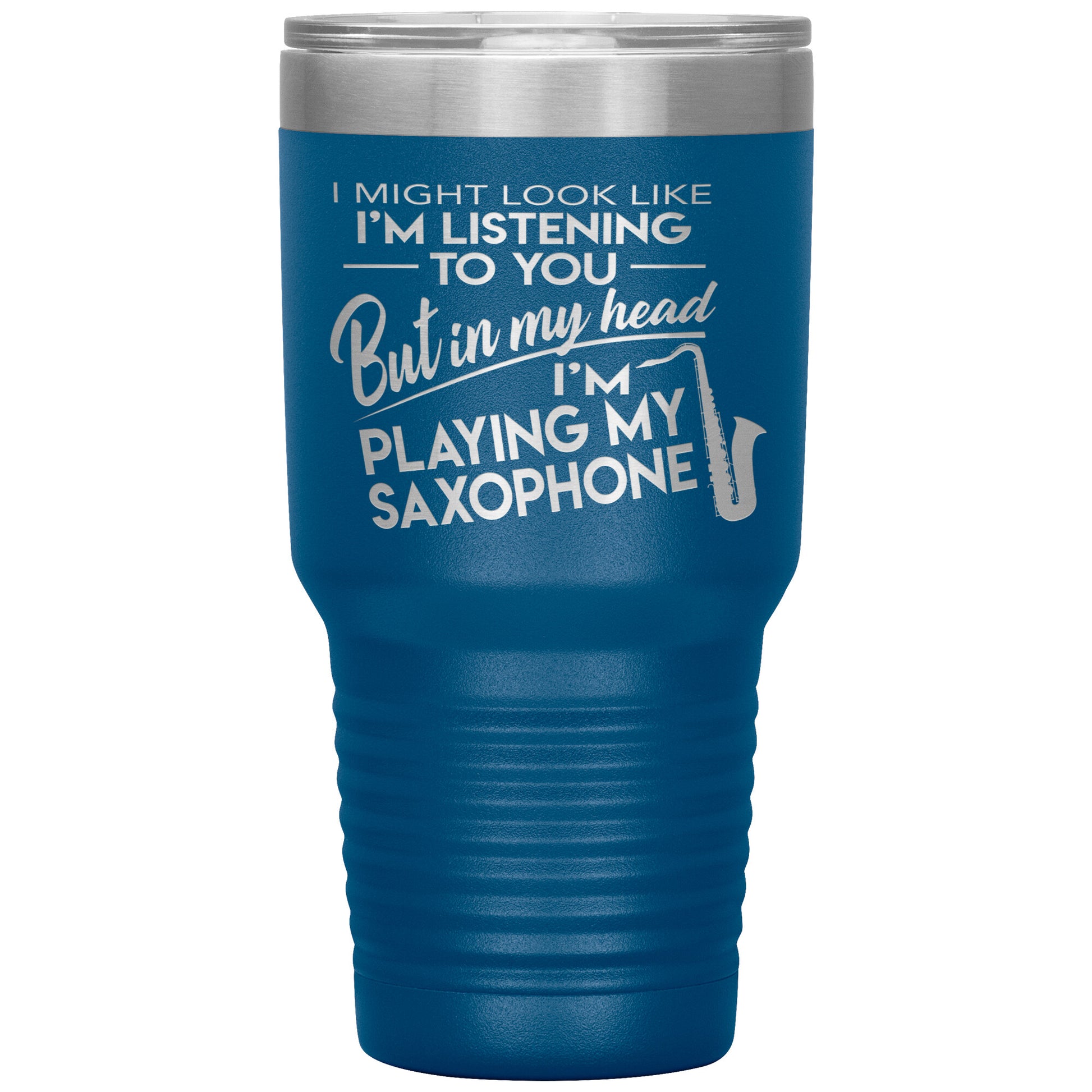 I Might Look Like Playing Saxophone Tumbler