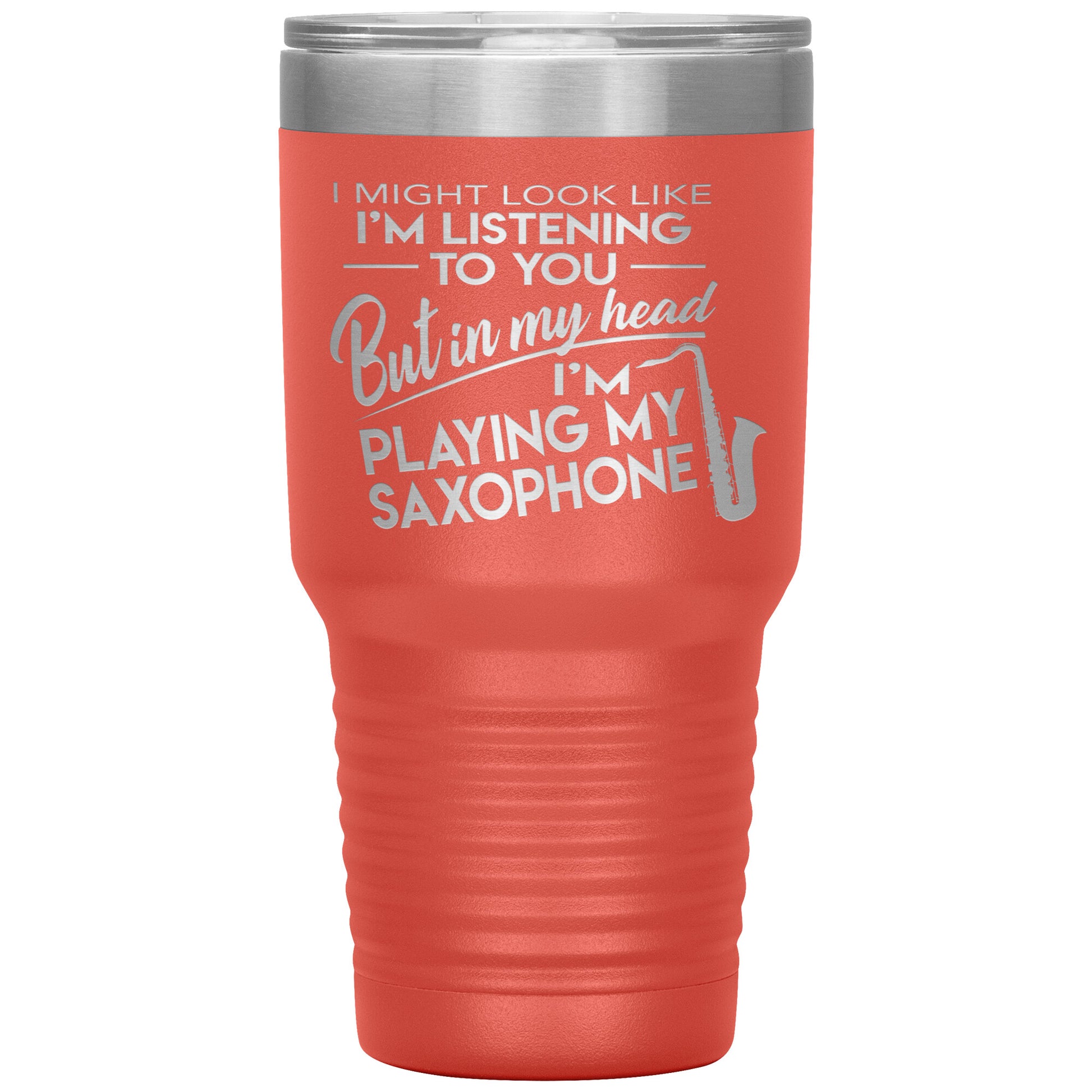 I Might Look Like Playing Saxophone Tumbler