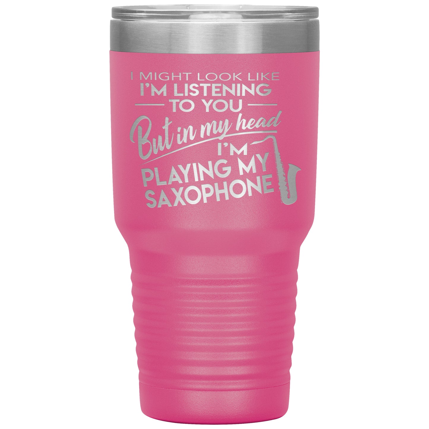 I Might Look Like Playing Saxophone Tumbler