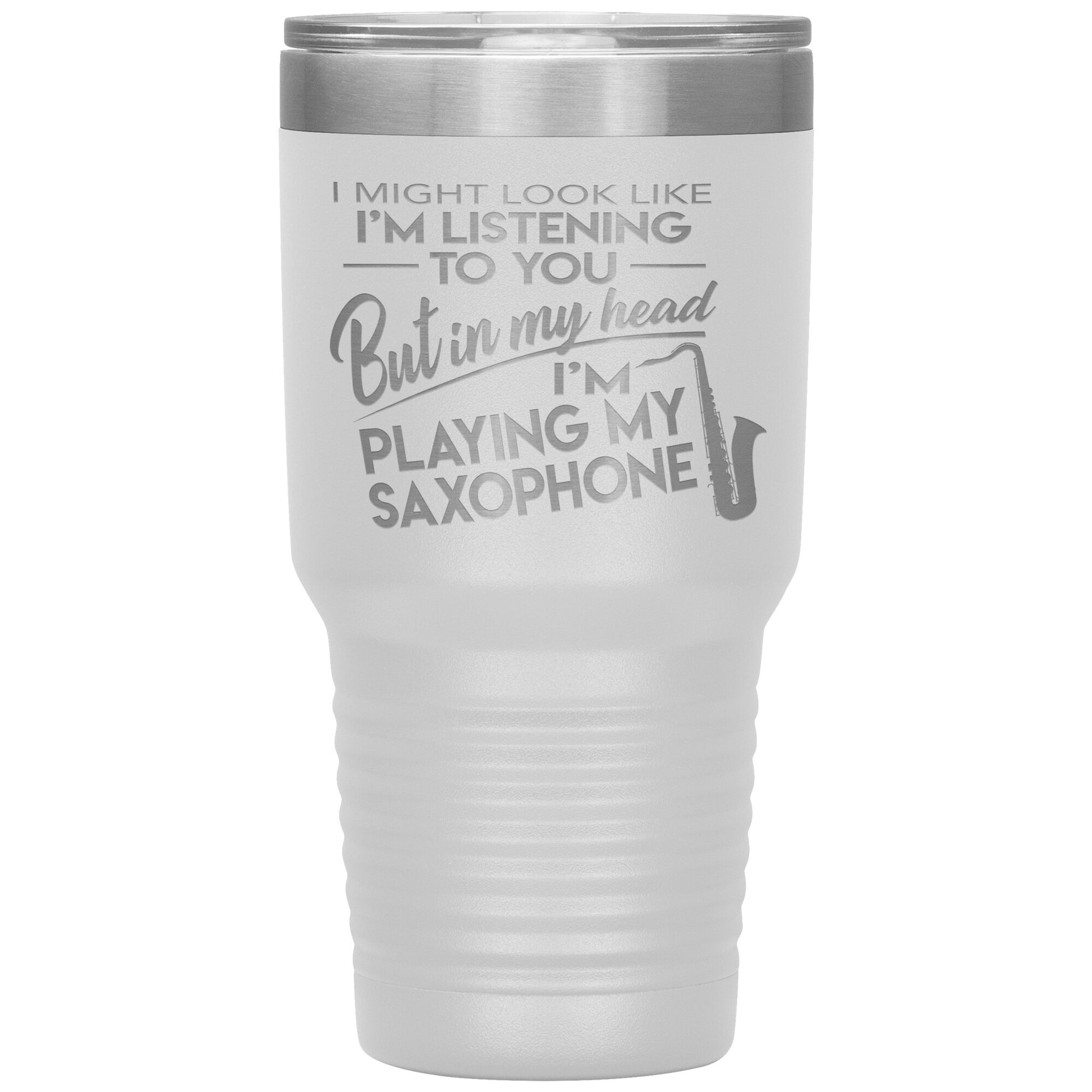 I Might Look Like Playing Saxophone Tumbler