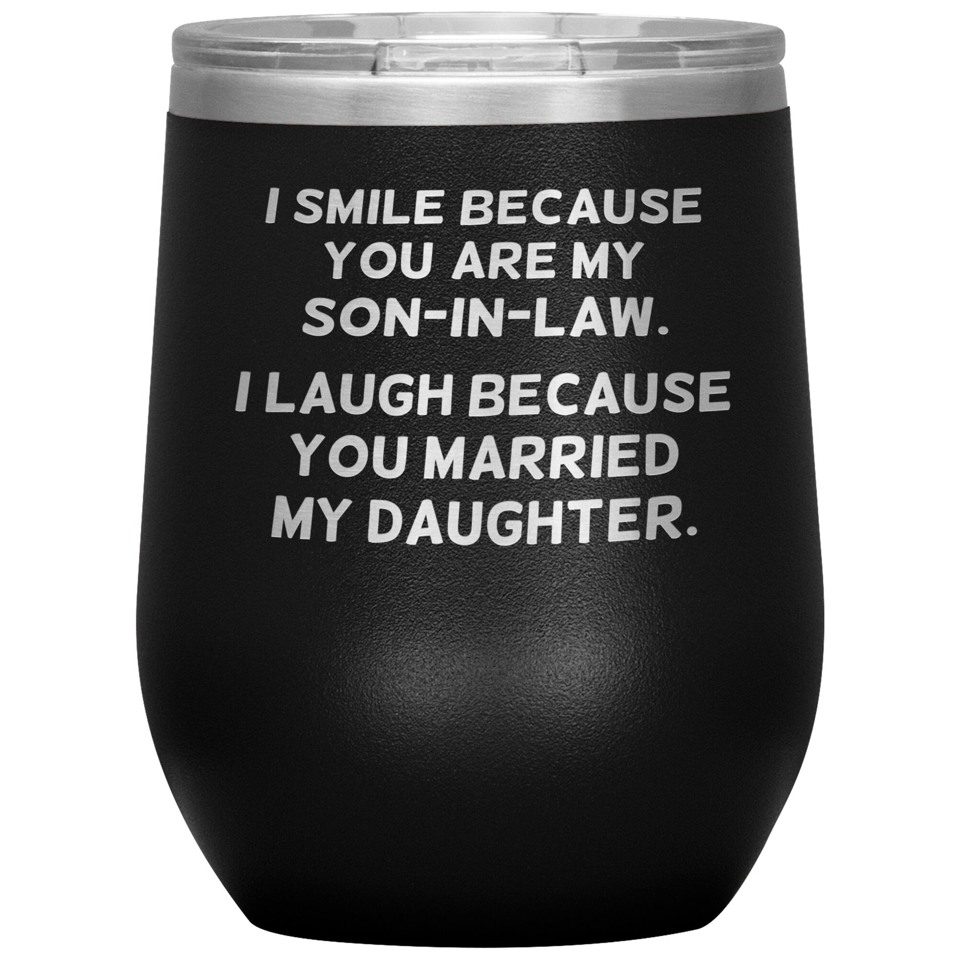 I Smile Because You're My Son-in-Law Tumbler