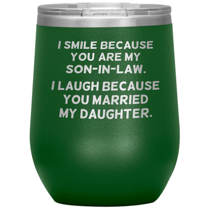 I Smile Because You're My Son-in-Law Tumbler