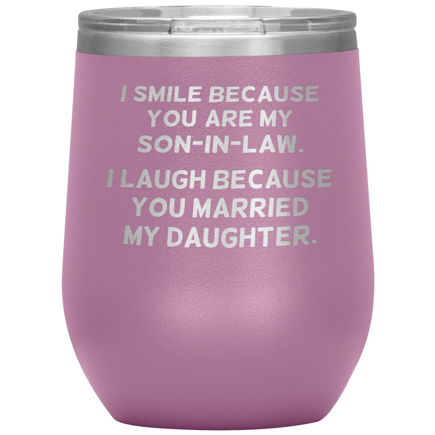 I Smile Because You're My Son-in-Law Tumbler