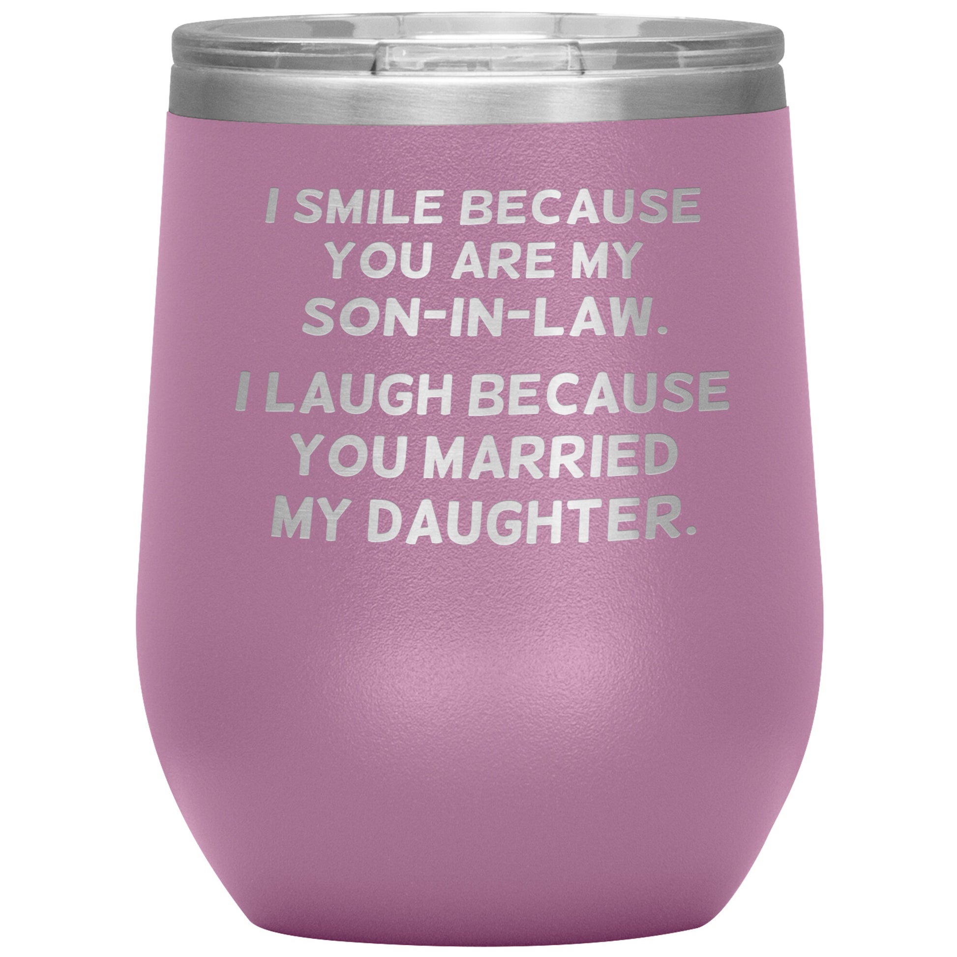 I Smile Because You're My Son-in-Law Tumbler