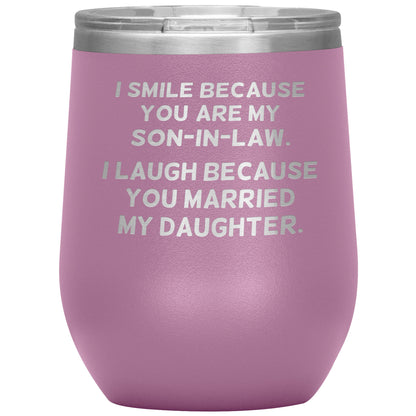I Smile Because You're My Son-in-Law Tumbler