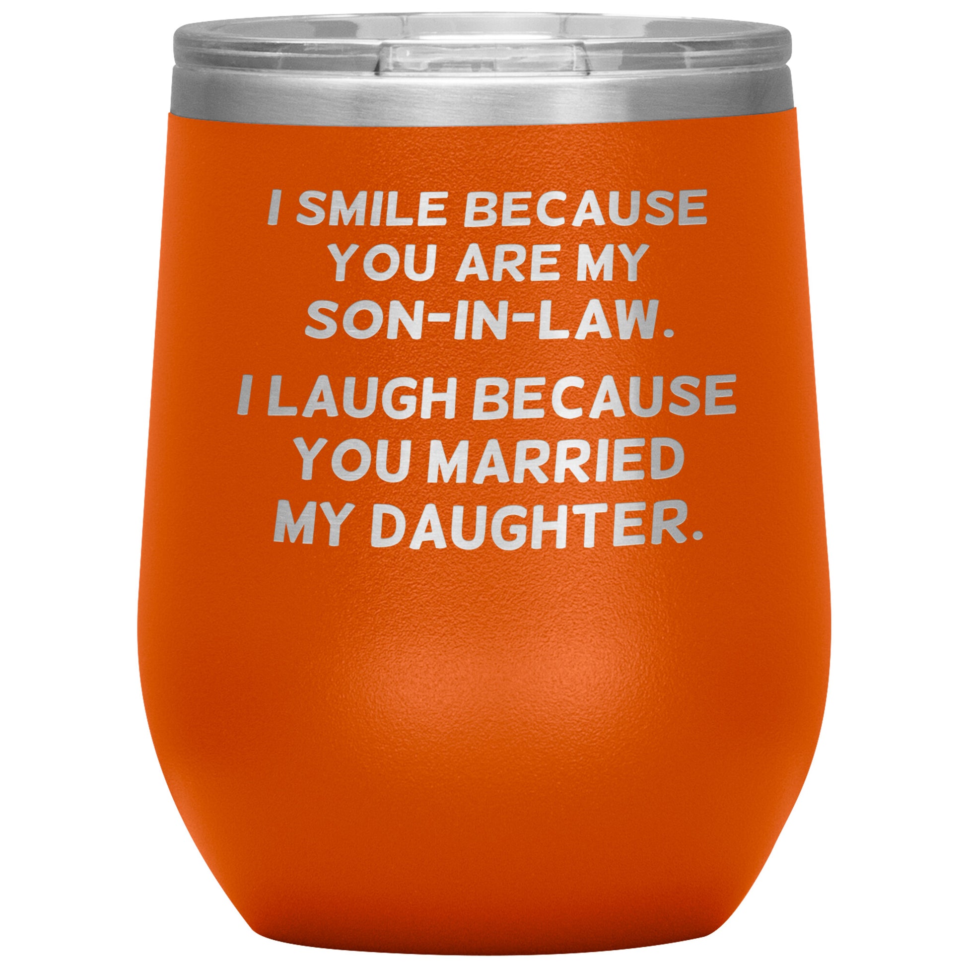 I Smile Because You're My Son-in-Law Tumbler