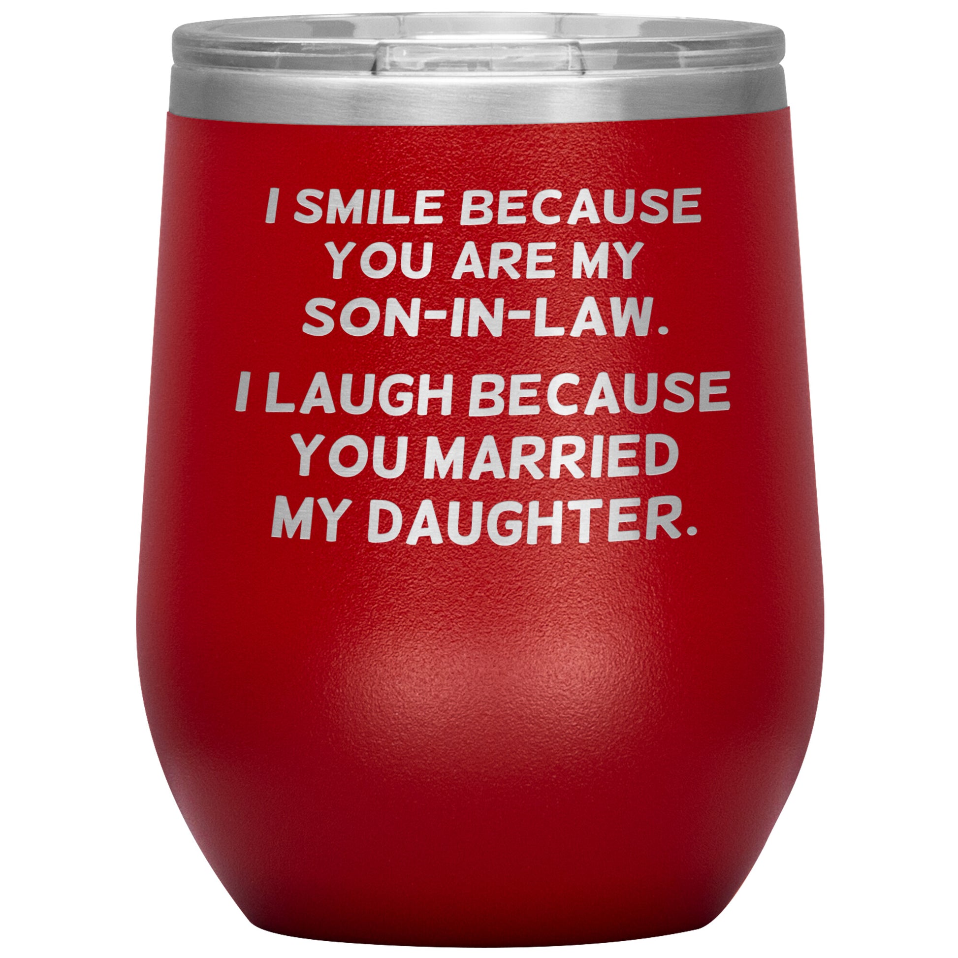 I Smile Because You're My Son-in-Law Tumbler