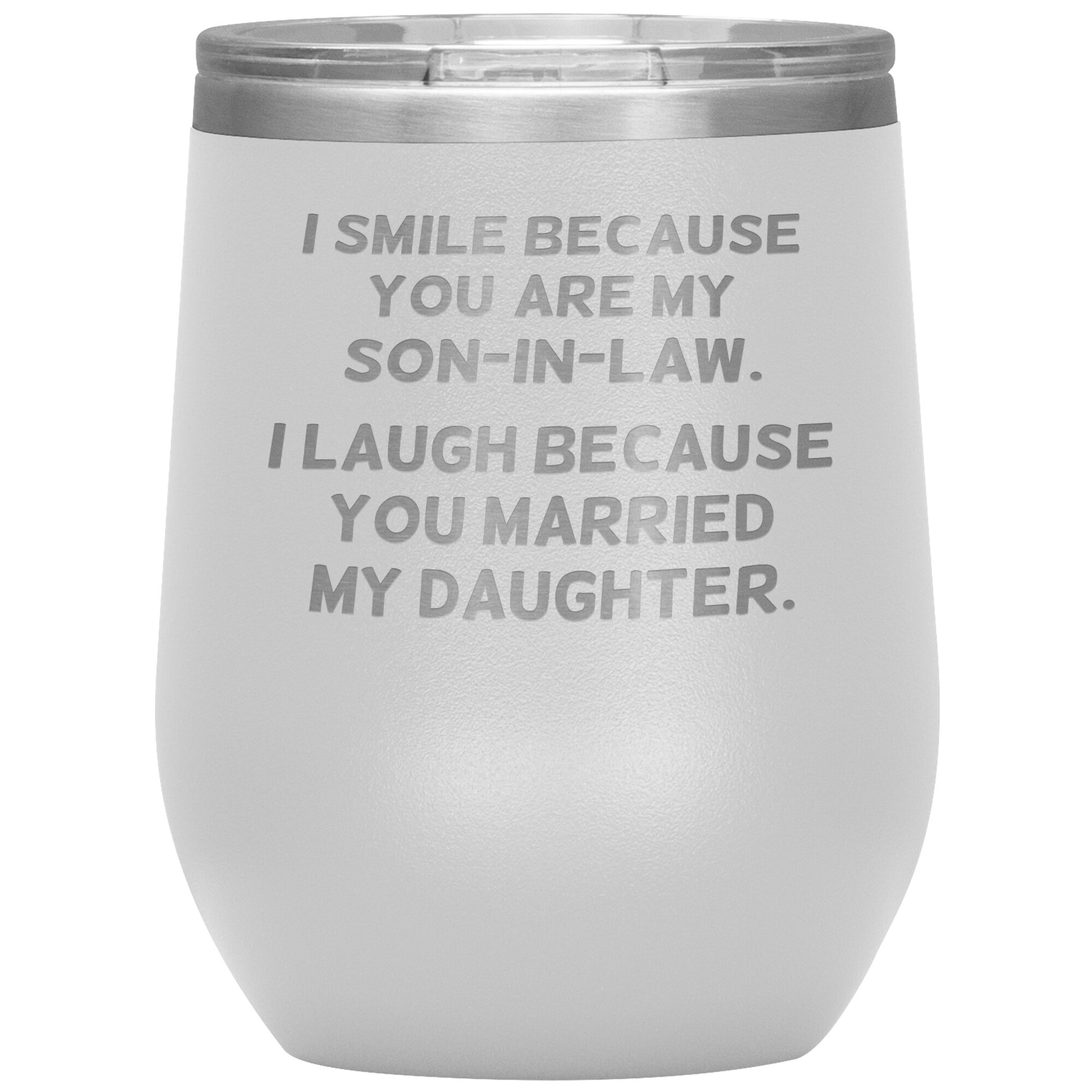 I Smile Because You're My Son-in-Law Tumbler