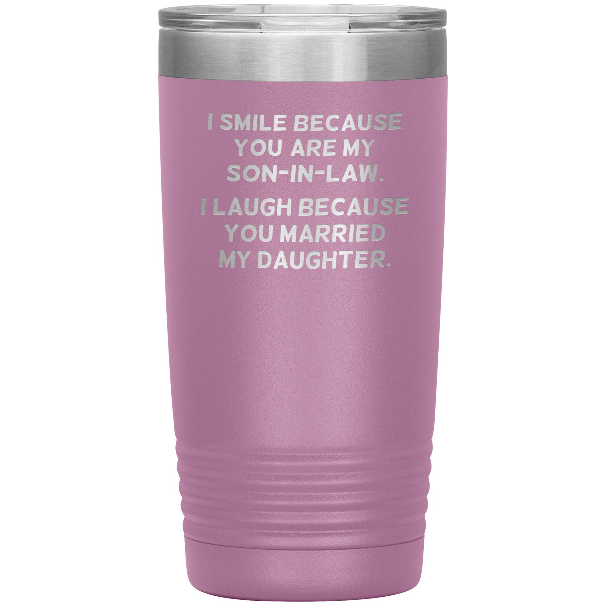 I Smile Because You're My Son-in-Law Tumbler