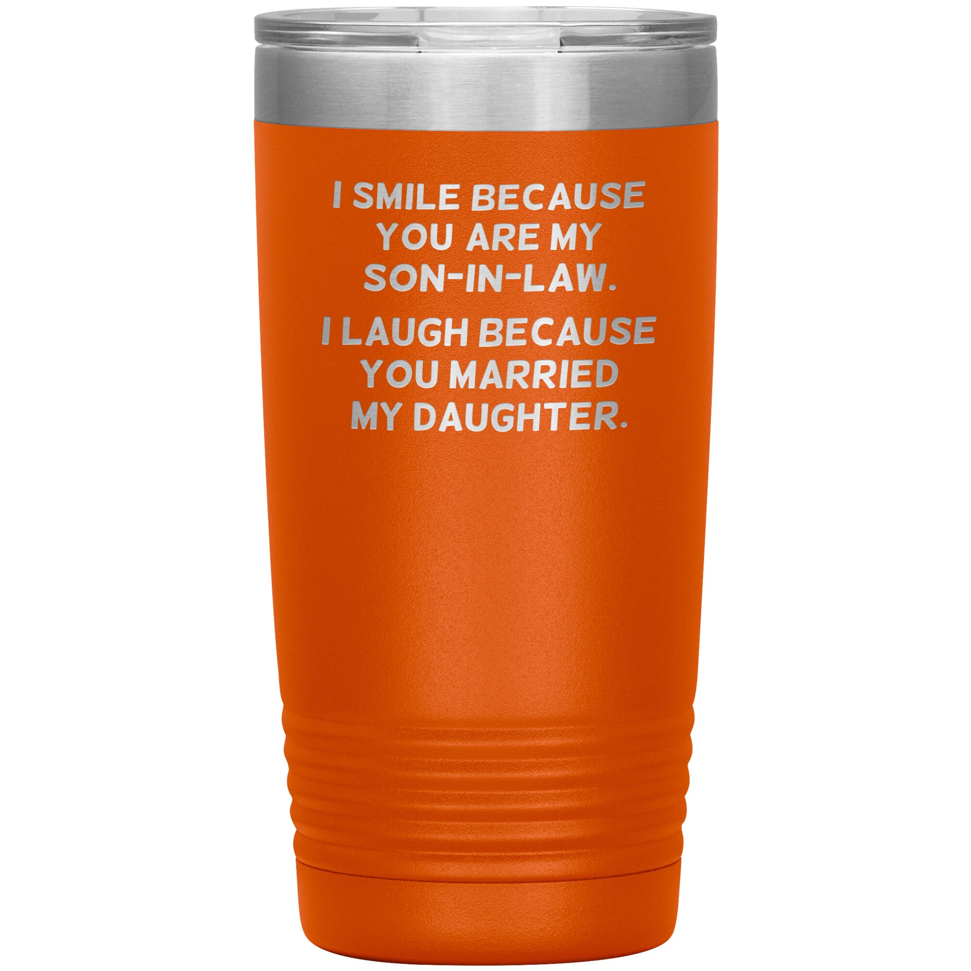 I Smile Because You're My Son-in-Law Tumbler