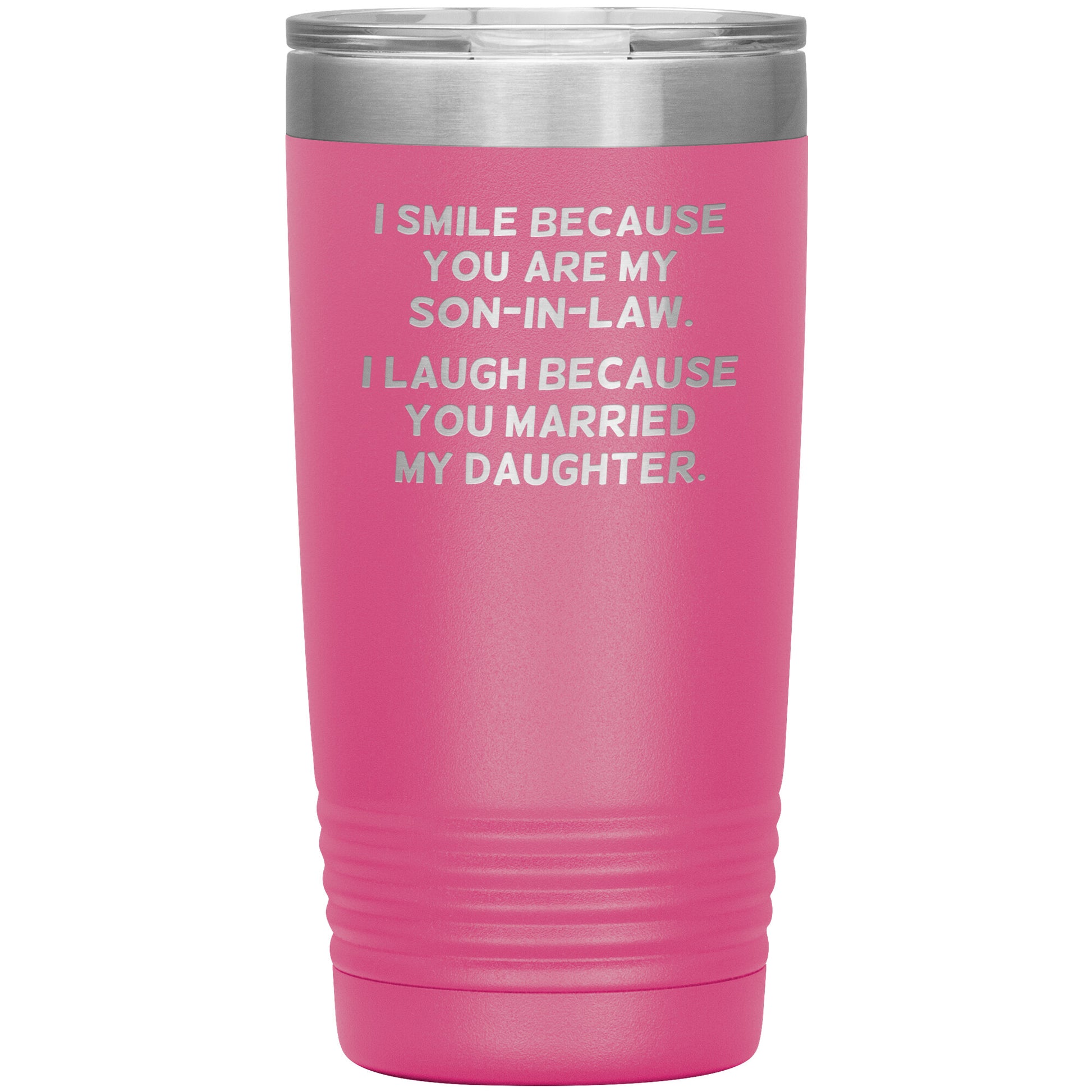 I Smile Because You're My Son-in-Law Tumbler