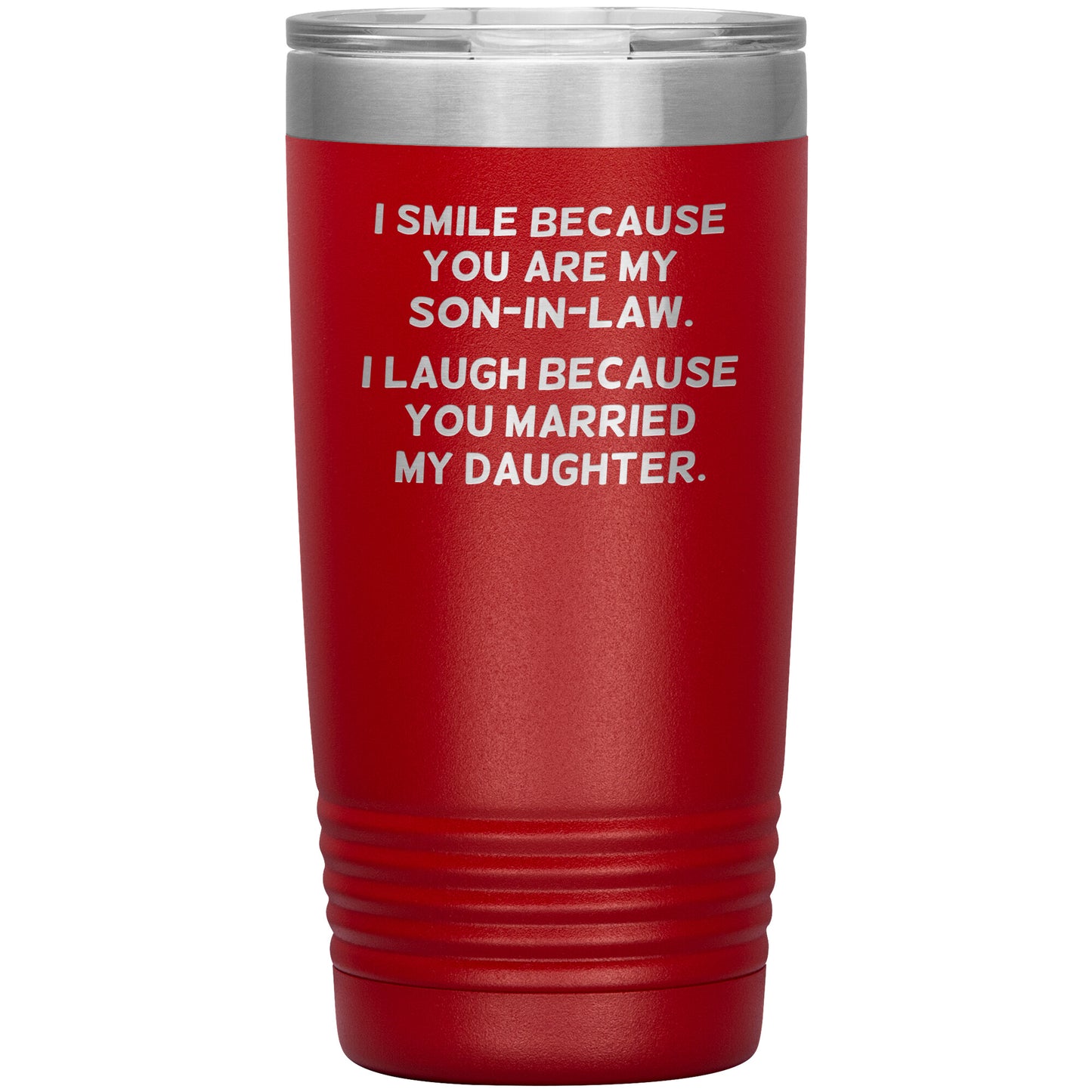 I Smile Because You're My Son-in-Law Tumbler