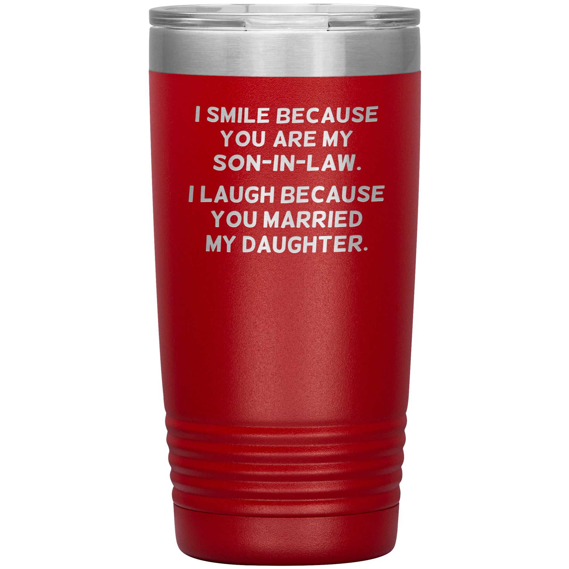I Smile Because You're My Son-in-Law Tumbler