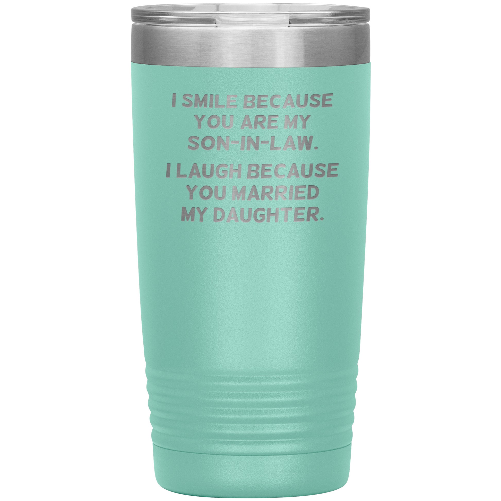 I Smile Because You're My Son-in-Law Tumbler