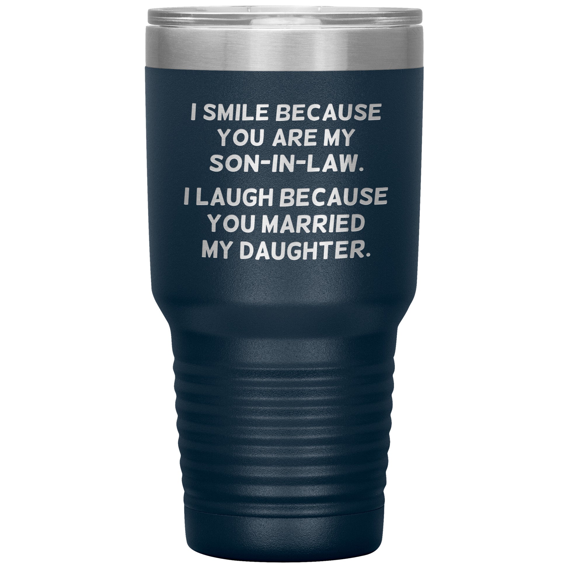 I Smile Because You're My Son-in-Law Tumbler