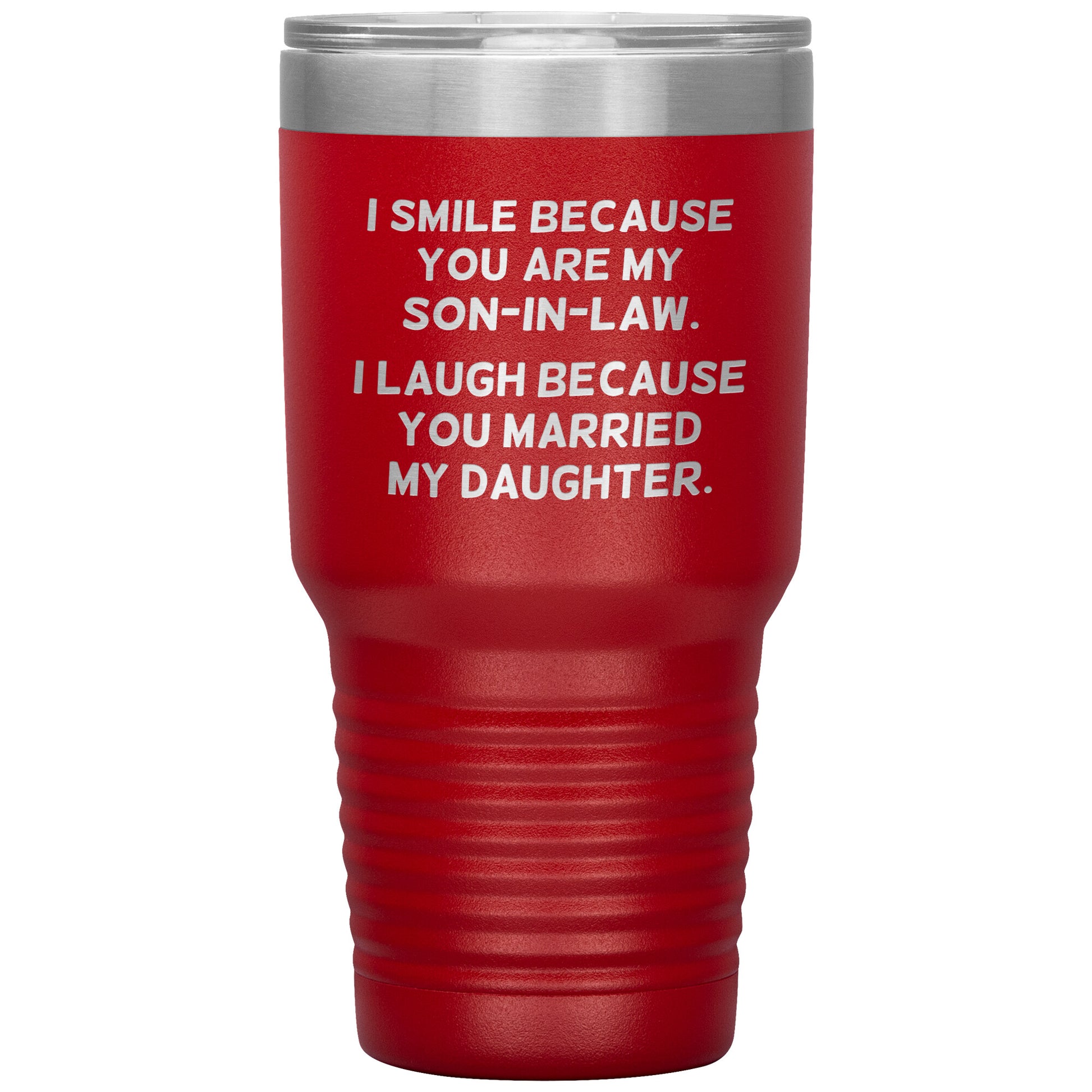 I Smile Because You're My Son-in-Law Tumbler