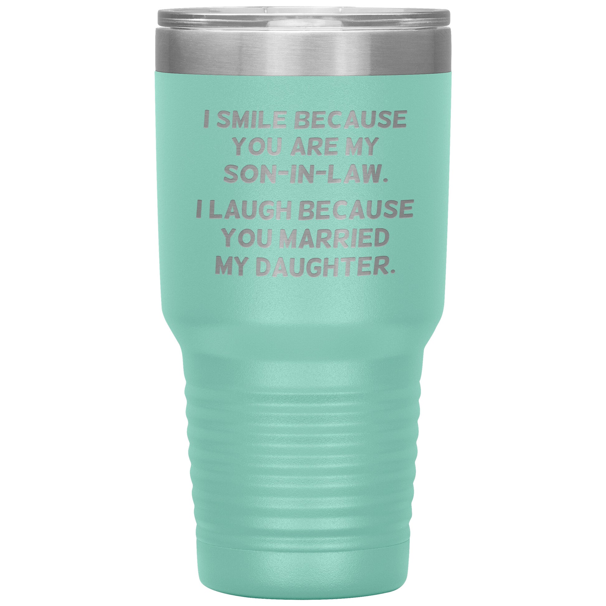 I Smile Because You're My Son-in-Law Tumbler