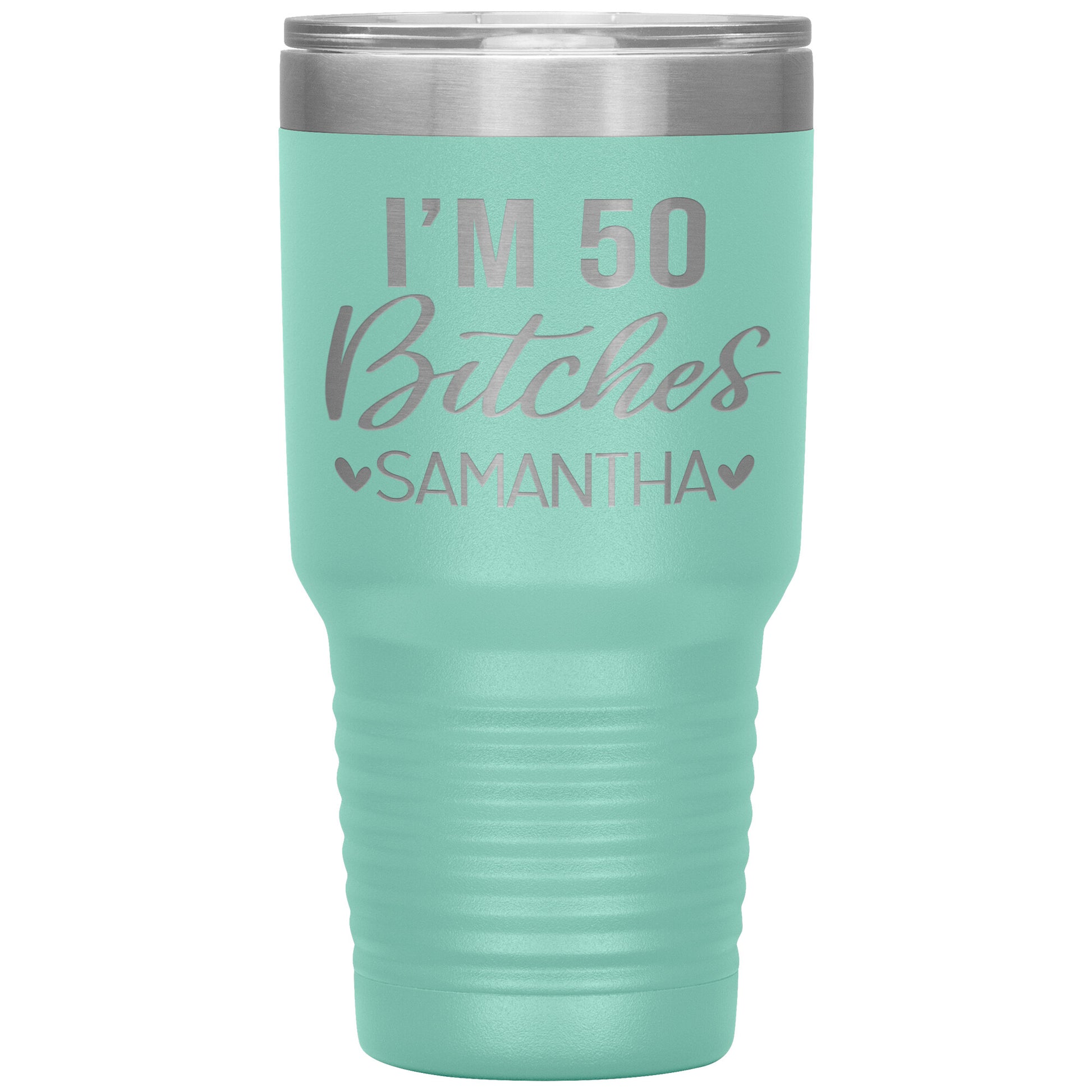I'm 50 Bitches Birthday Tumbler