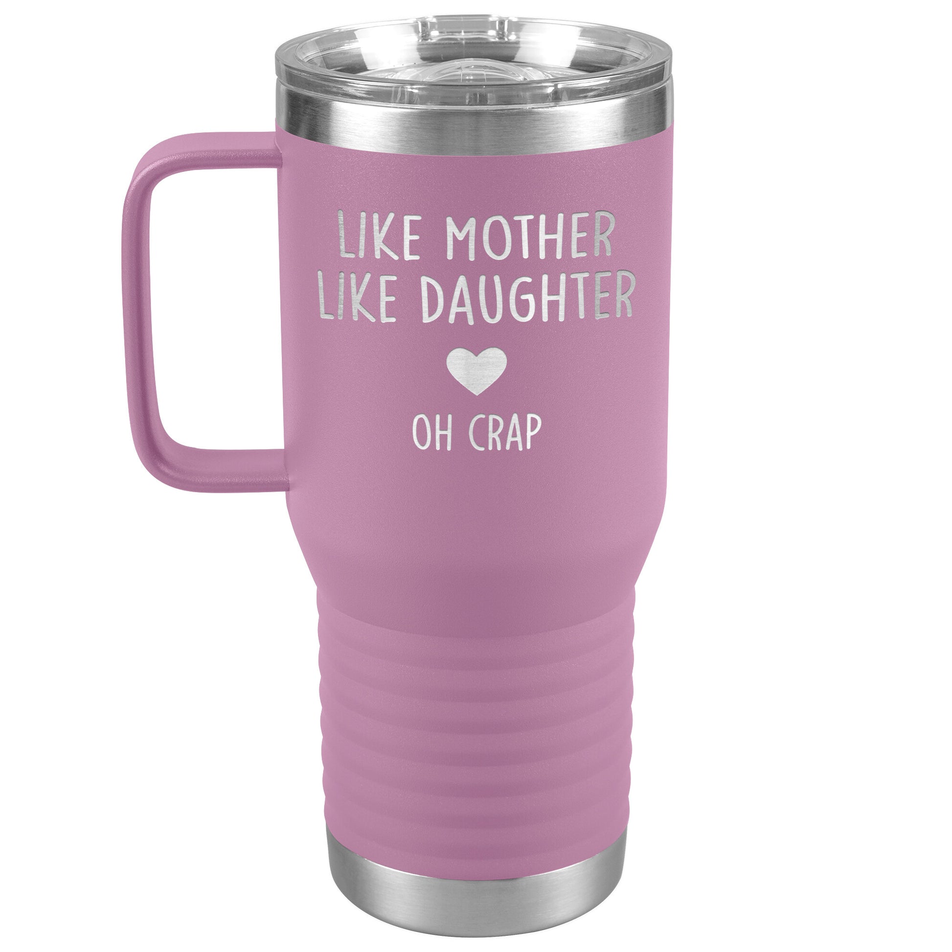 Like Mother Like Daughter Oh Crap Tumbler