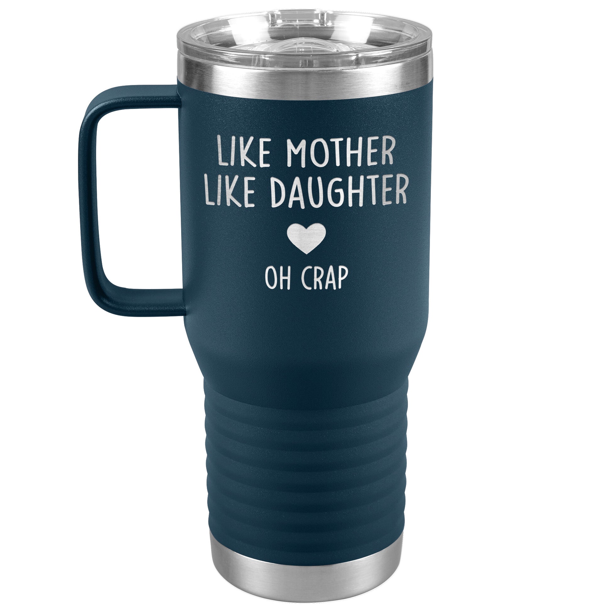 Like Mother Like Daughter Oh Crap Tumbler