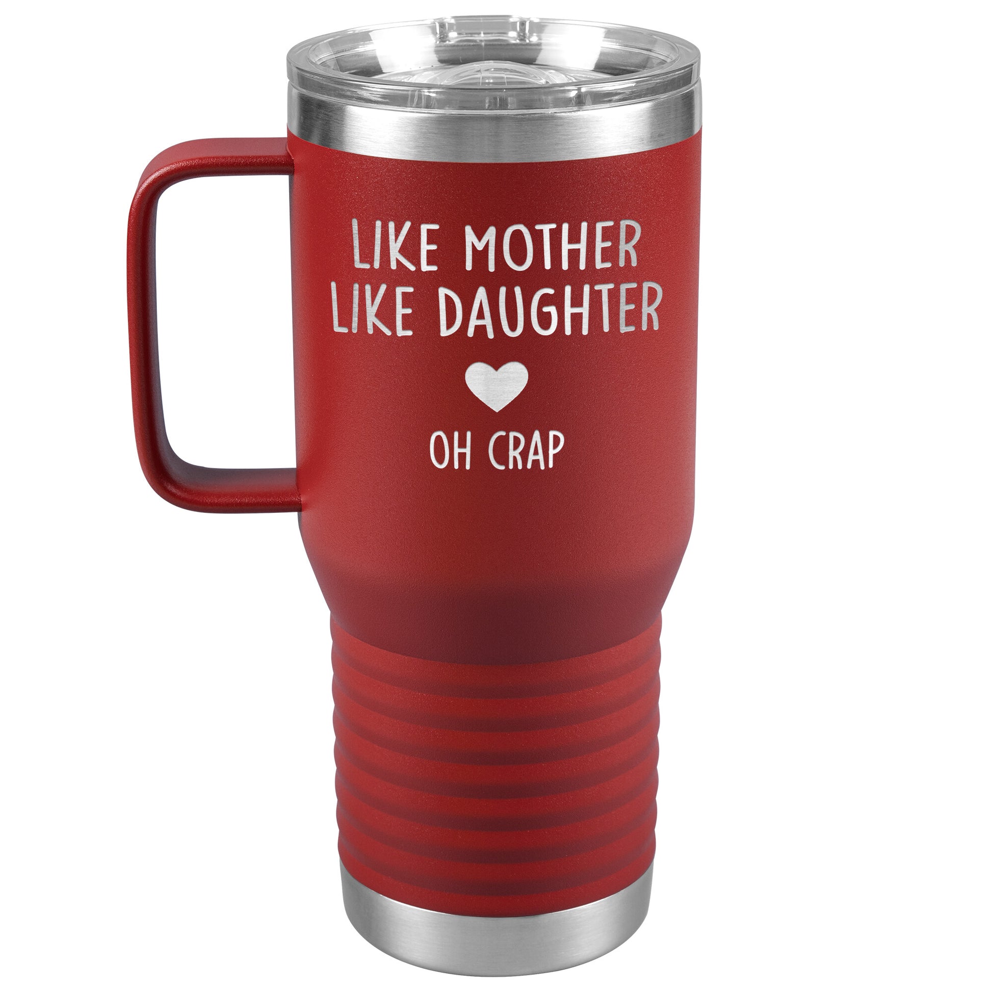 Like Mother Like Daughter Oh Crap Tumbler