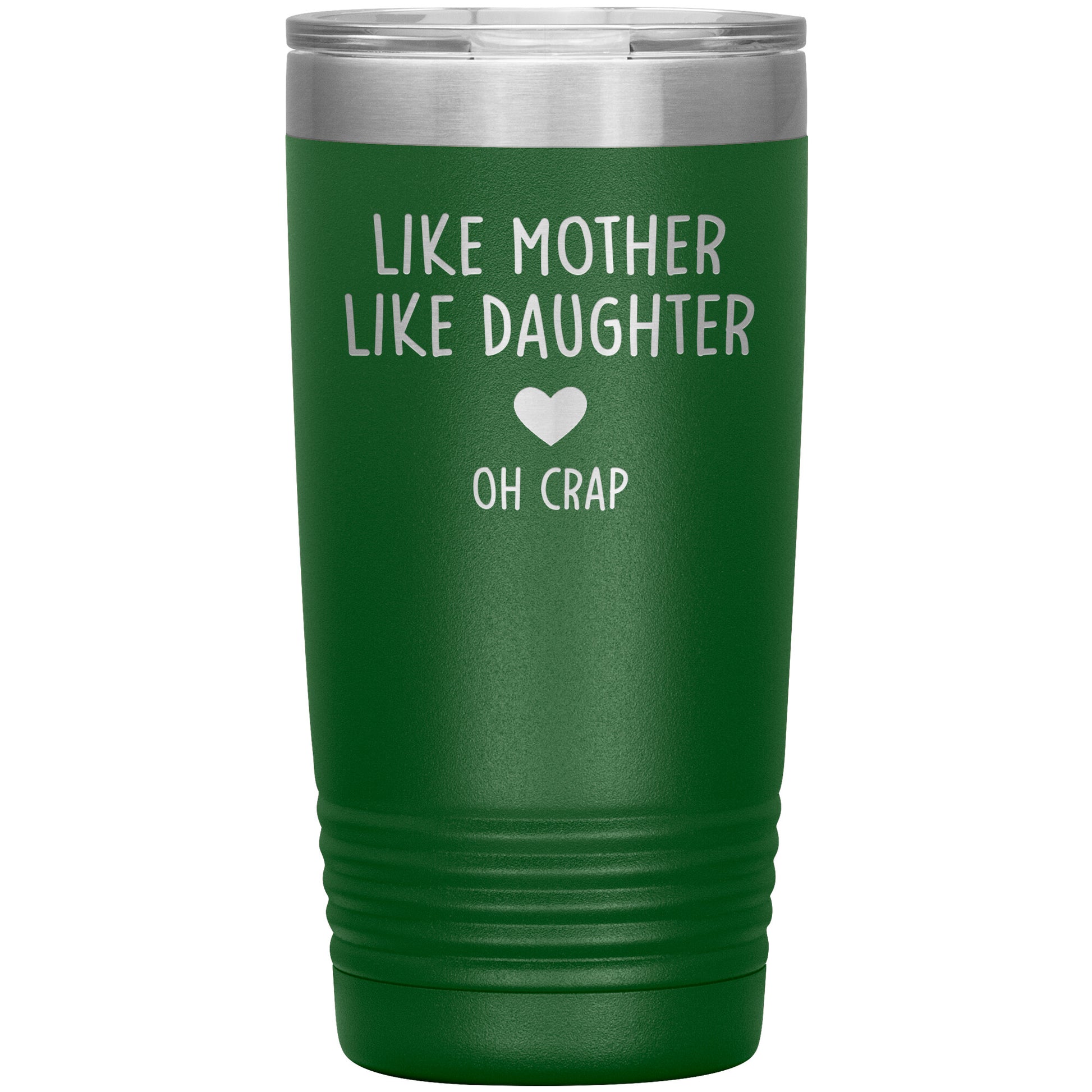 Like Mother Like Daughter Oh Crap Tumbler