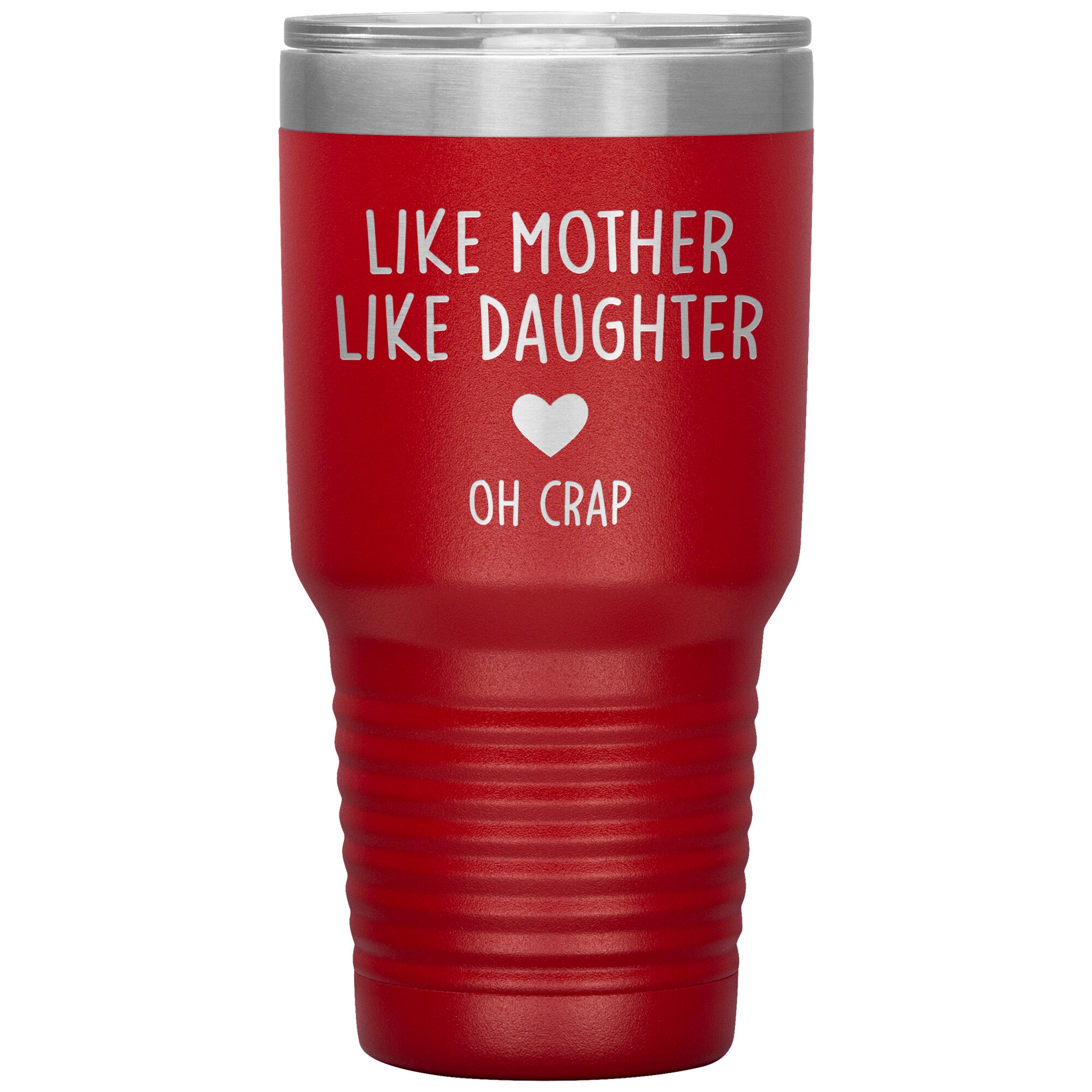 Like Mother Like Daughter Oh Crap Tumbler