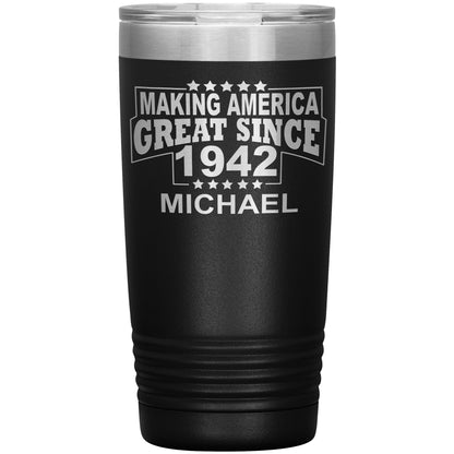 Making America Great Since 1942 Tumbler