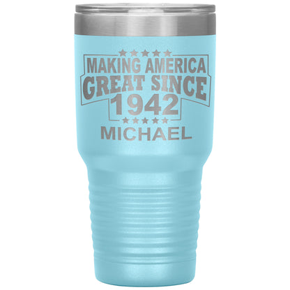 Making America Great Since 1942 Tumbler