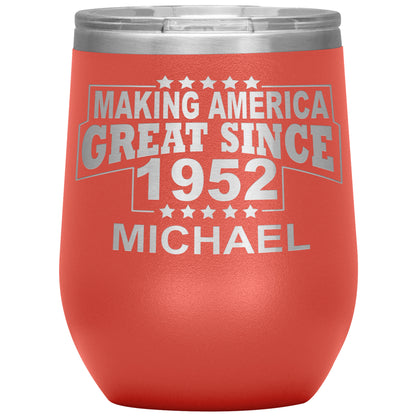 Making America Great Since 1952 Tumbler