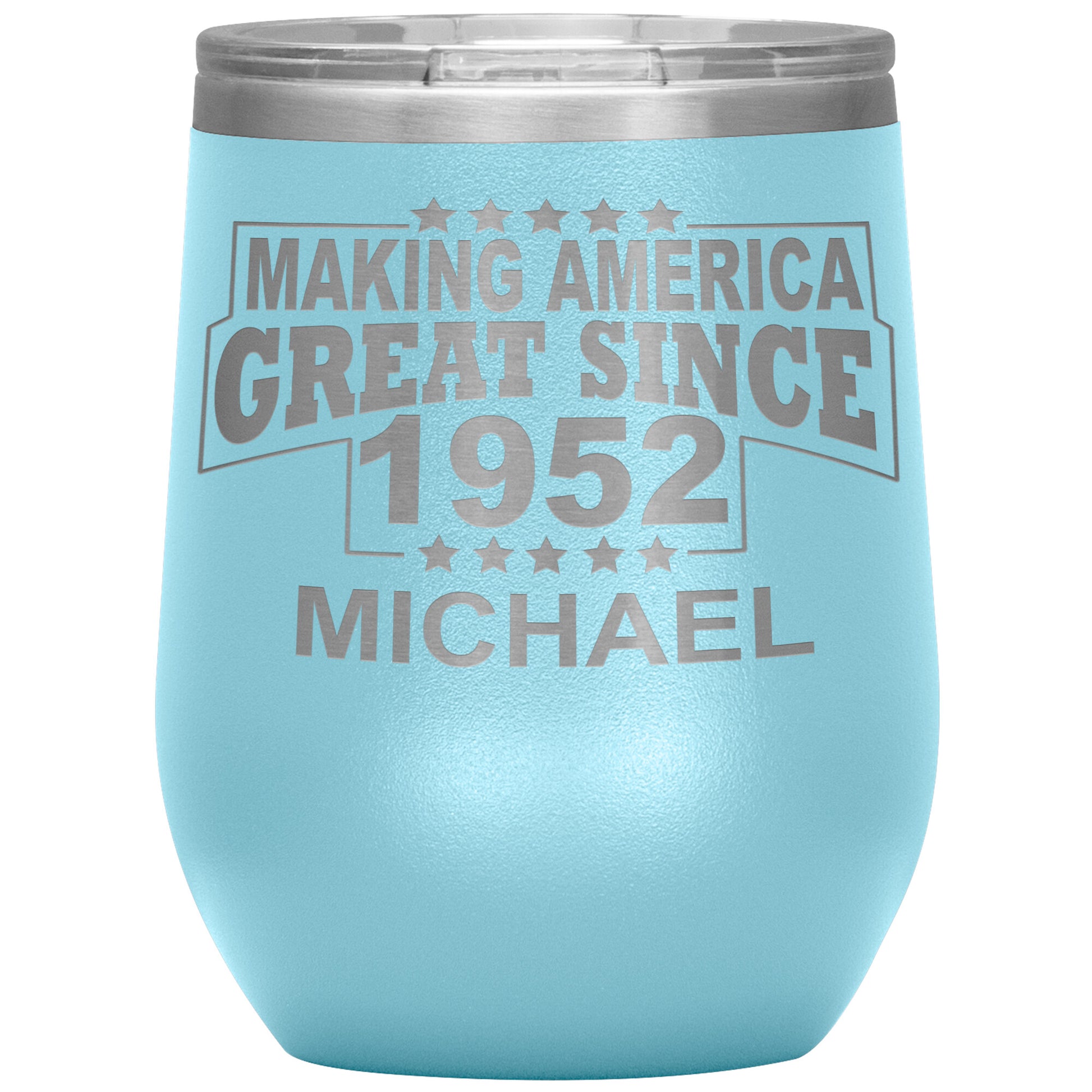 Making America Great Since 1952 Tumbler