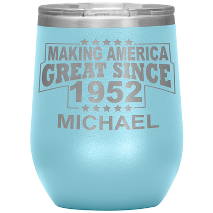 Making America Great Since 1952 Tumbler