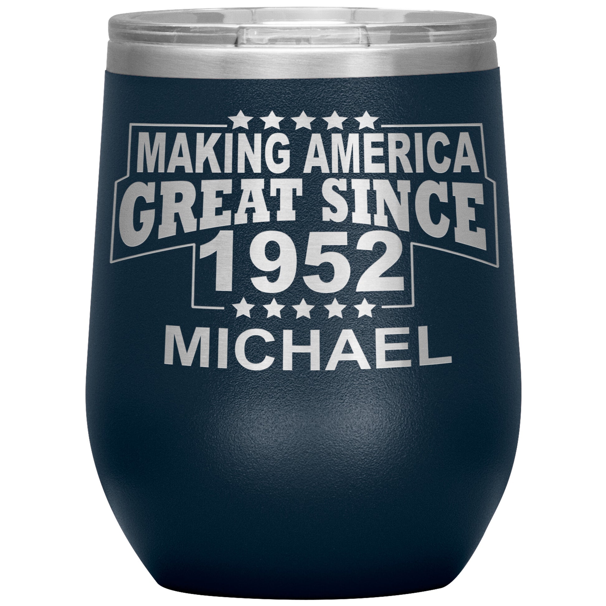 Making America Great Since 1952 Tumbler