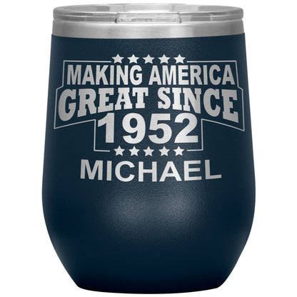 Making America Great Since 1952 Tumbler