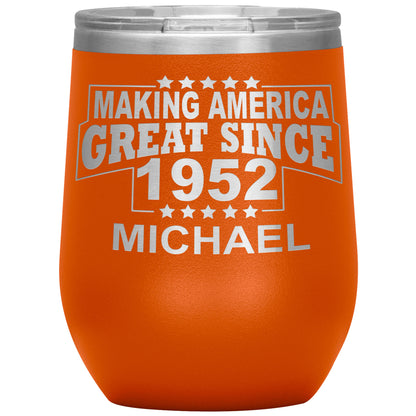 Making America Great Since 1952 Tumbler