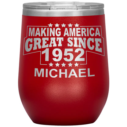 Making America Great Since 1952 Tumbler