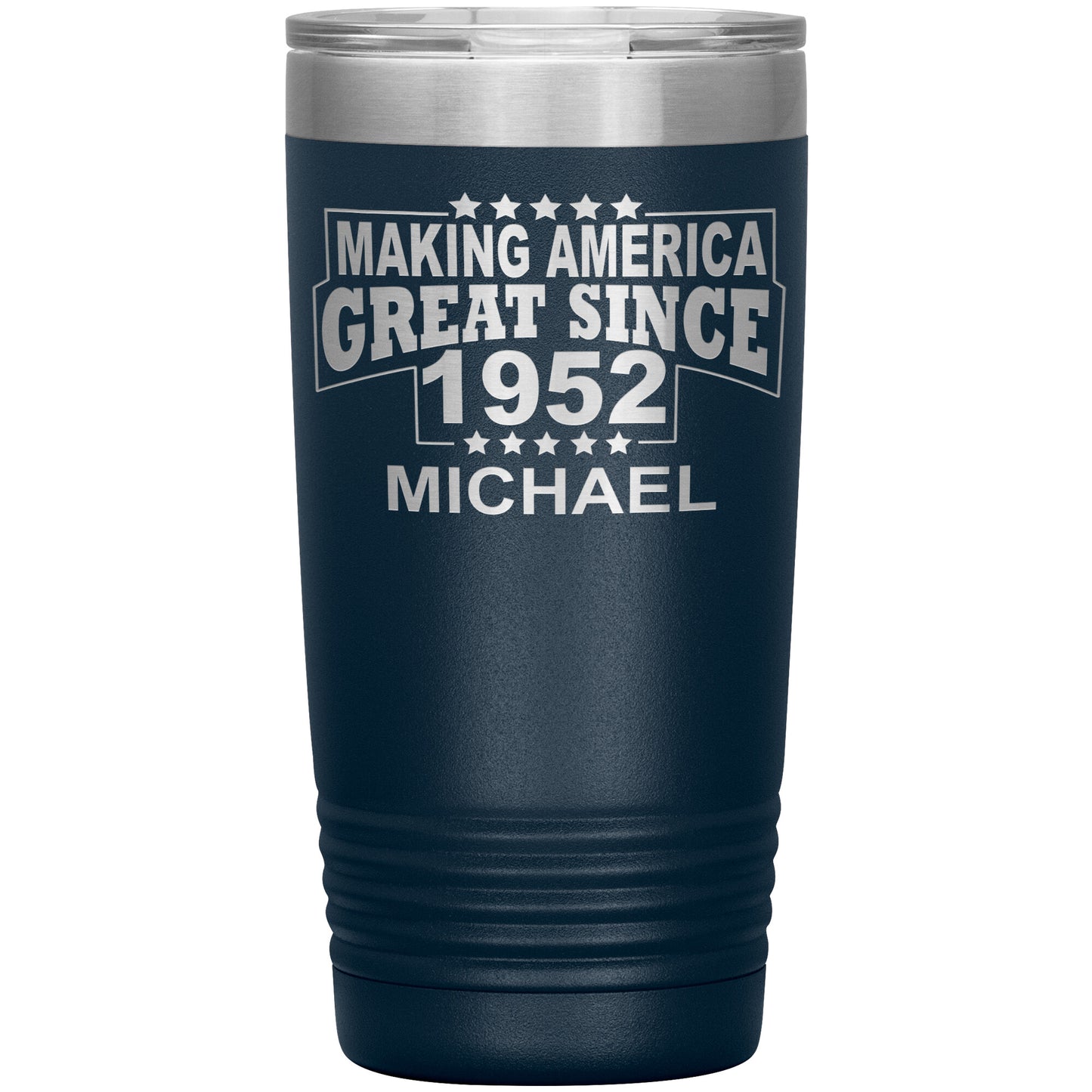 Making America Great Since 1952 Tumbler