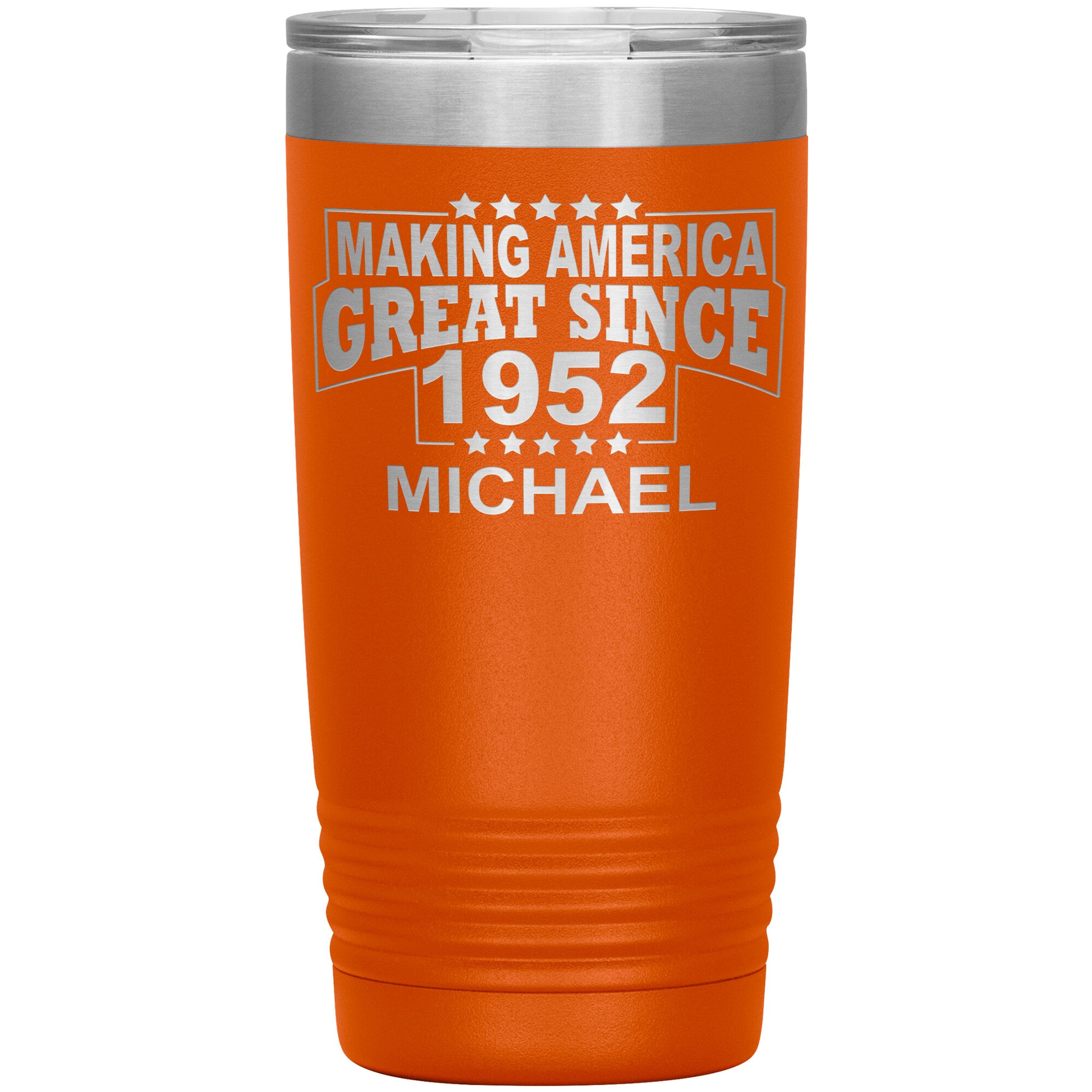 Making America Great Since 1952 Tumbler
